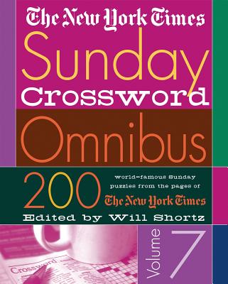 The New York Times Sunday Crossword Omnibus Volume 7