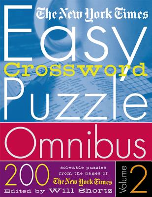 The New York Times Easy Crossword Puzzle Omnibus Volume 2