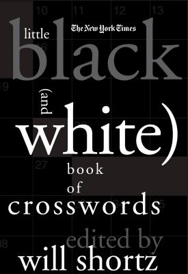 The New York Times Little Black (and White) Book of Crosswords