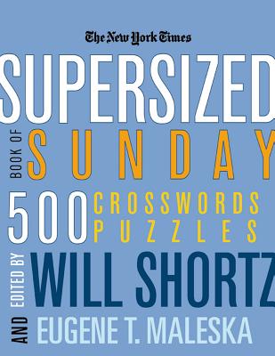 The New York Times Supersized Book of Sunday Crosswords