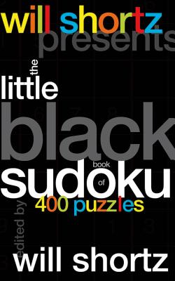 Will Shortz Presents The Little Black Book of Sudoku