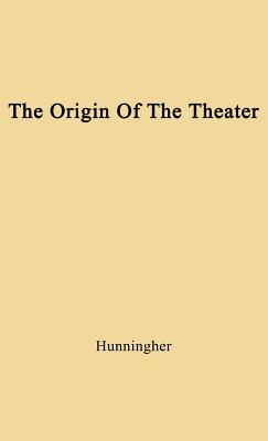 The Origin of the Theater