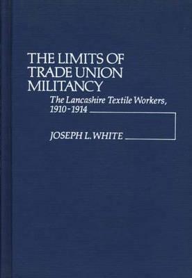 The Limits of Trade Union Militancy