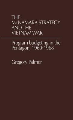 The McNamara Strategy and the Vietnam War