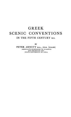 Greek Scenic Conventions in the Fifth Century B.C.