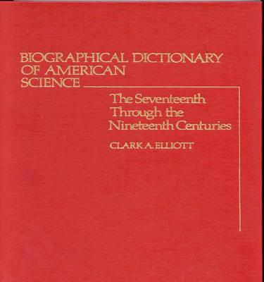 Biographical Dictionary of American Science