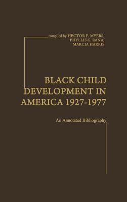 Black Child Development in America 1927-1977