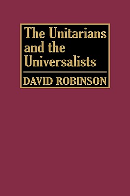 The Unitarians and Universalists