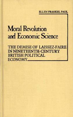 Moral Revolution and Economic Science