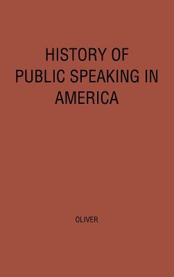 History of Public Speaking in America.