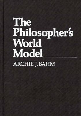 The Philosopher's World Model