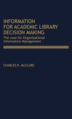 Information for Academic Library Decision Making