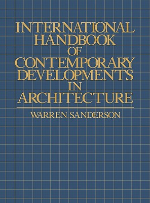 International Handbook of Contemporary Developments in Architecture