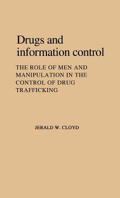 Drugs and Information Control