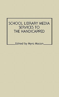 School Library Media Services to the Handicapped