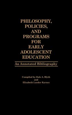 Philosophy, Policies, and Programs for Early Adolescent Education