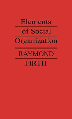 Elements of Social Organization