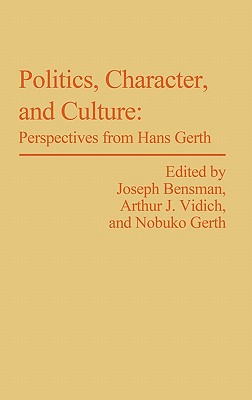 Politics, Character, and Culture