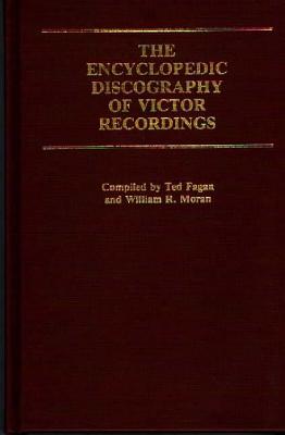 The Encyclopedic Discography of Victor Recordings