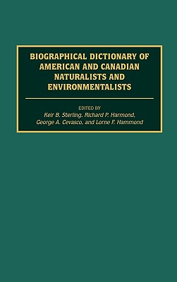 Biographical Dictionary of American and Canadian Naturalists and Environmentalists