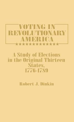 Voting in Revolutionary America