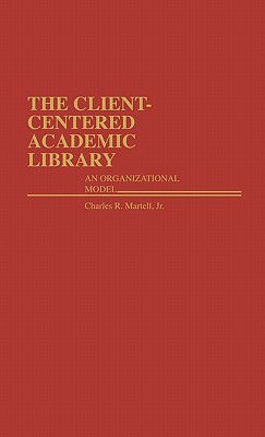 The Client-Centered Academic Library