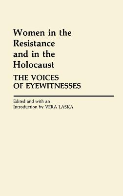 Women in the Resistance and in the Holocaust