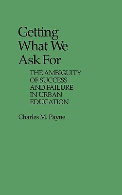 Getting What We Ask For
