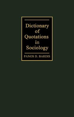 Dictionary of Quotations in Sociology