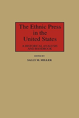 The Ethnic Press in the United States