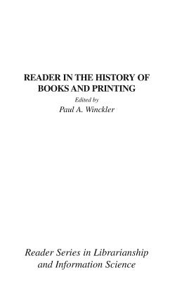 Reader in the History of Books and Printing