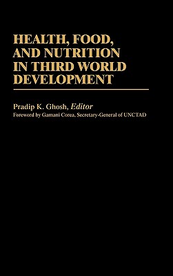 Health, Food, and Nutrition in Third World Development