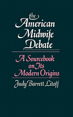 The American Midwife Debate