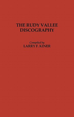 The Rudy Vallee Discography