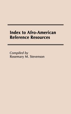 Index to Afro-American Reference Resources.