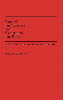 Rockin' the Classics and Classicizin' the Rock