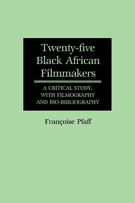 Twenty-Five Black African Filmmakers