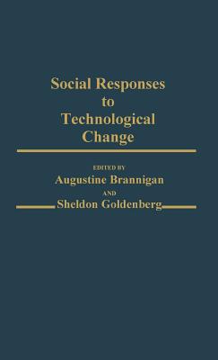 Social Responses to Technological Change