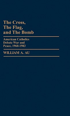 The Cross, The Flag, and The Bomb