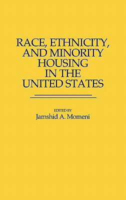 Race, Ethnicity, and Minority Housing in the United States