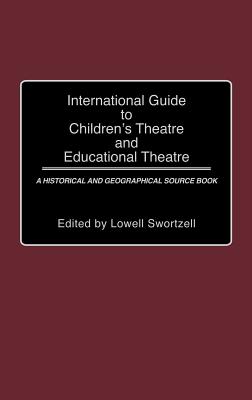 International Guide to Children's Theatre and Educational Theatre