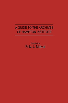 A Guide to the Archives of Hampton Institute