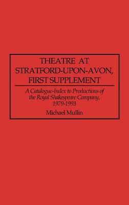 Theatre at Stratford-upon-Avon, First Supplement