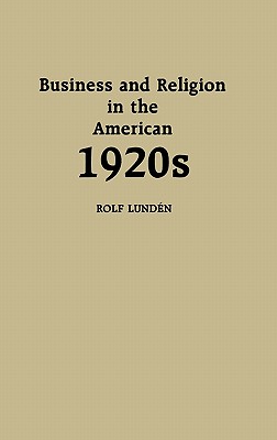 Business and Religion in the American 1920s