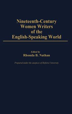 Nineteenth-Century Women Writers of the English-Speaking World