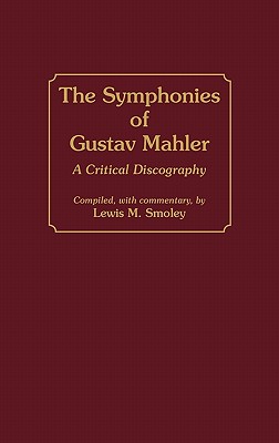 The Symphonies of Gustav Mahler