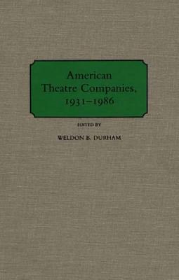 American Theatre Companies, 1931-1986