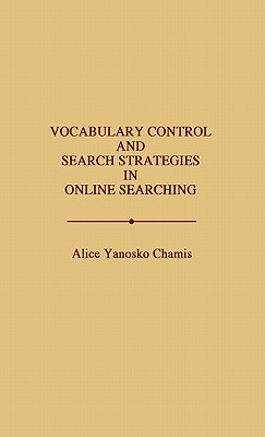 Vocabulary Control and Search Strategies in Online Searching