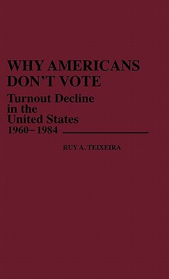 Why Americans Don't Vote