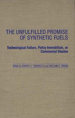 The Unfulfilled Promise of Synthetic Fuels